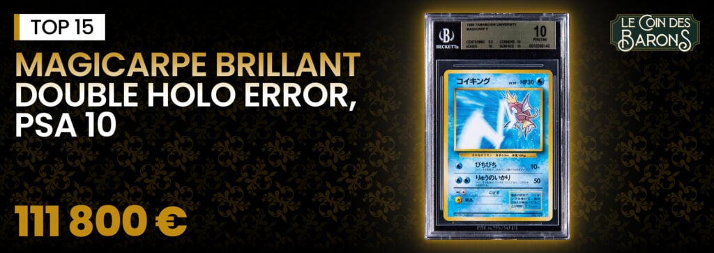 Magicarpe Brillant double holo error, PSA 10 - 111 500 €