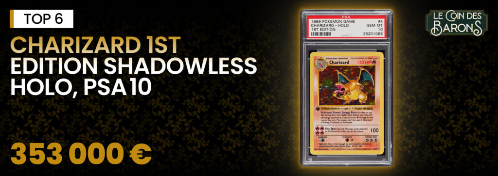 Charizard 1st Edition Shadowless Holo, PSA 10 - 353 000 €
