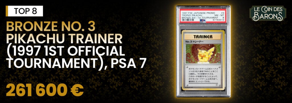 Bronze No. 3 Pikachu Trainer (1997 1st Official Tournament), PSA 7 - 261 600 €
