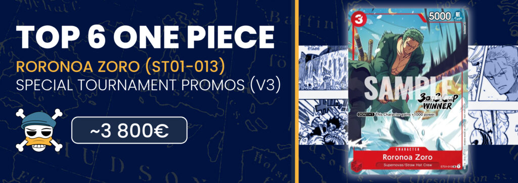 6. Roronoa Zoro (ST01-013) - 3 800€