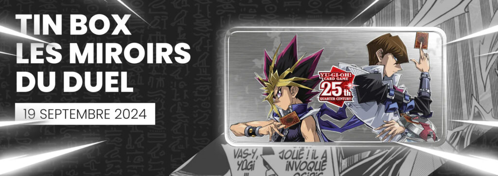 Boîte du 25e Anniversaire : Les Miroirs du Duel 2024, Yu-Gi-Oh!