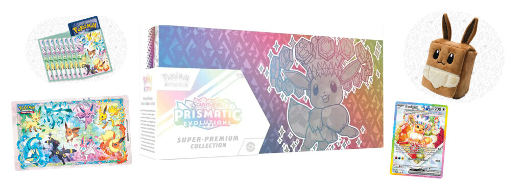Collection Super-Premium Évolutions Prismatiques