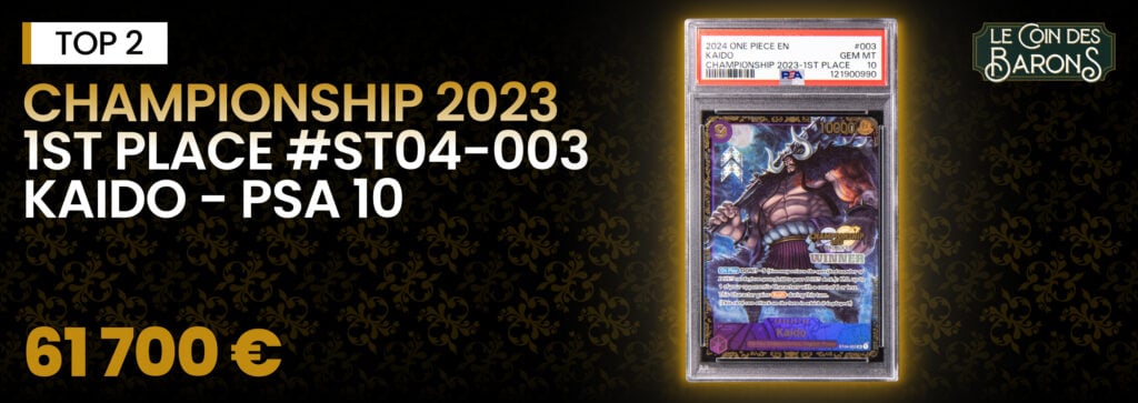 Championship 2023 1st Place #ST04-003 Kaido
PSA 10 - 61 700 €