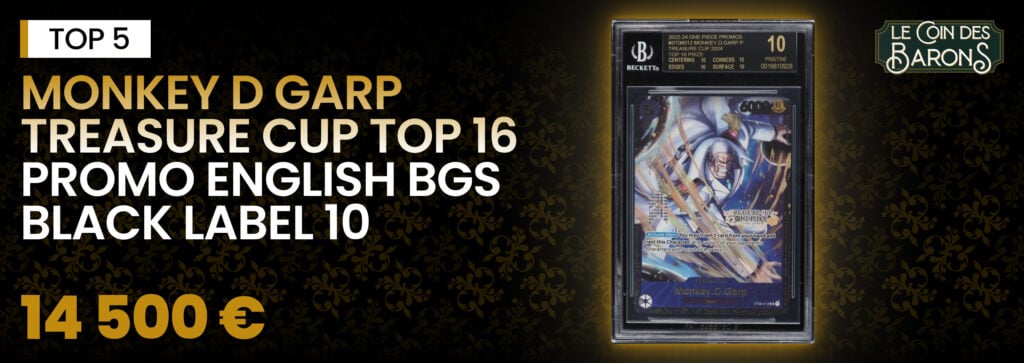 Monkey D Garp Treasure Cup Top 16 Promo English BGS
Black Label 10 - 14 500 €