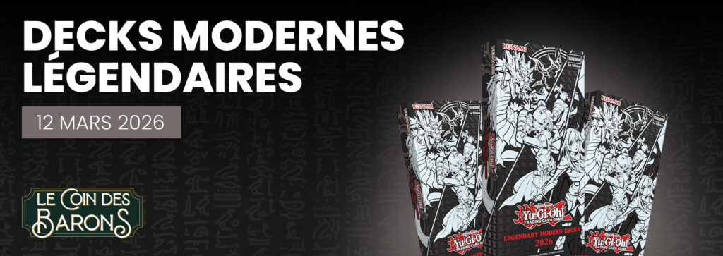 Decks Modernes Légendaires 2026
Sortie prévue le 12 Mars 2026