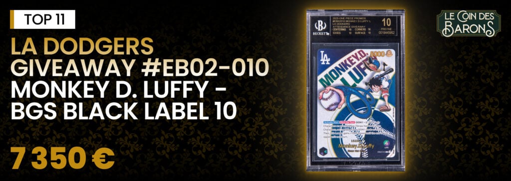 LA Dodgers Attendance Giveaway #EB02-010 Monkey D. Luffy
BGS Black Label 10 - 7 350 €