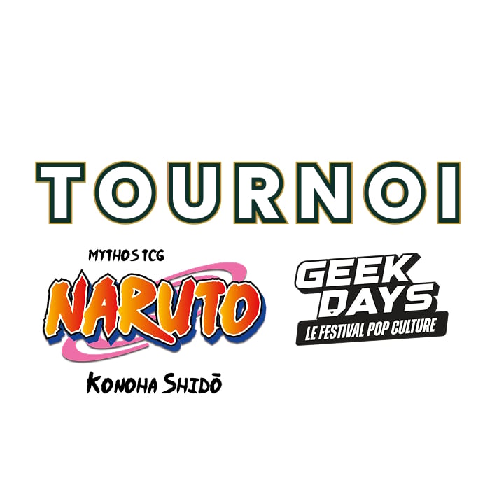 Tournoi Naruto Mythos - Win a Switch 2 - Samedi 09 Mai - Geek Days Lille